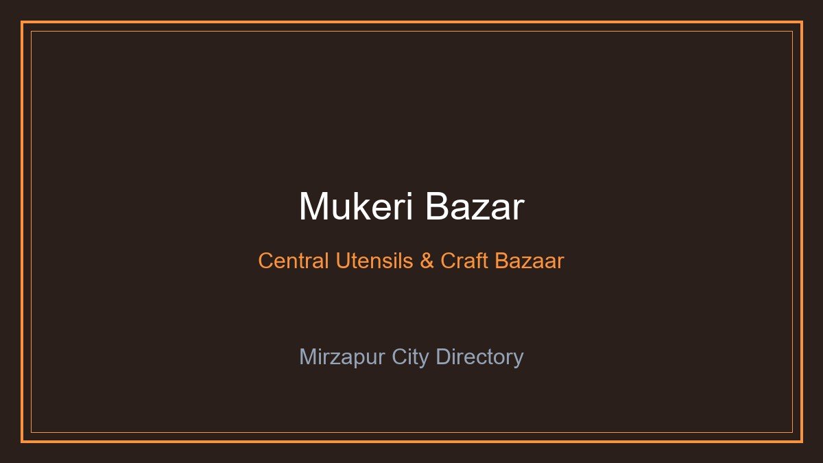 Mukeri Bazar Mirzapur
